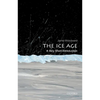 The Ice Age: A Very Short Introduction - Paperback