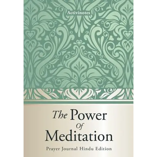 The Power Of Meditation - Prayer Journal Hindu Edition - Paperback
