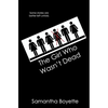 The Girl Who Wasn't Dead - Paperback