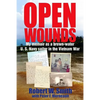 Open Wounds: My memoir as a brown-water U.S. Navy sailor in the Vietnam War - Paperback