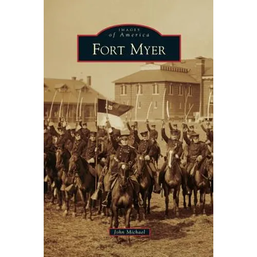 Fort Myer - Hardcover