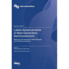 Latest Advancements in Next-Generation Semiconductors: Materials and Devices for Wide Bandgap and 2D Semiconductors - Hardcover