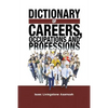 Dictionary of Careers, Occupations and Professions - Paperback