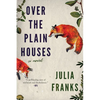 Over the Plain Houses - Paperback
