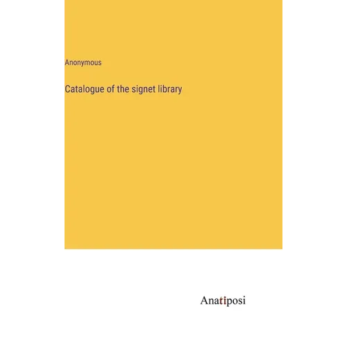 Catalogue of the signet library - Hardcover