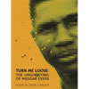 Turn Me Loose: The Unghosting of Medgar Evers - Paperback
