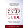 Covered Calls Beginner's Guide: Generate Monthly Income with Options Trading - Paperback