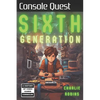 Console Quest: Sixth Generation: A History of Video Game Consoles - Paperback