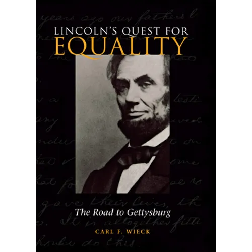 Lincoln's Quest for Equality - Hardcover
