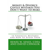 Money & Divorce: Costly Mistakes You Don't Want to Make: 10 Financial Mistakes and How to Avoid Them - Paperback