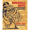 Bronzeville Nights: On the Town in Chicago's Black Metropolis - Hardcover