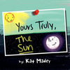 Yours Truly, the Sun - Paperback