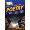 HowExpert Guide to Poetry: The Ultimate Handbook for Writing Beautiful Poems, Mastering Poetic Techniques, and Becoming a Better Poet - Paperback