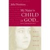 My Name Is Child of God ... Not Those People - Paperback