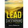 Lead Like a Shepherd: The Secret to Leading Well - Paperback