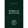 Works of Asceticism - Paperback