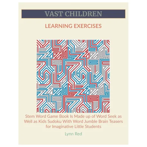 Vast Children Learning Exercises: Stem Word Game Book Is Made up of Word Seek as Well as Kids Sudoku With Word Jumble Brain Teasers for Imaginative Li - Paperback