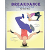 Breakdance: Coloring & Activity Book: A wonderful introduction to this acrobatic streetdance. - Paperback