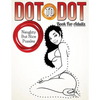 Dot To Dot Book For Adults: Naughty But Nice Puzzles - Paperback