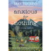Anxious for Nothing (Young Readers Edition): Living Above Anxiety and Loneliness - Paperback