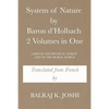 System of Nature by Baron d'Holbach 2 Volumes in One: Laws of the Physical World and of the Moral World - Paperback