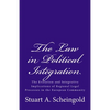 The Law in Political Integration: The Evolution and Integrative Implications of Regional Legal Processes in the European Community - Paperback
