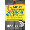 The 6 Most Important Decisions You'll Ever Make Personal Workbook: Updated for the Digital Age - Paperback