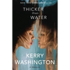 Thicker Than Water: A Memoir - Hardcover