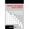 Heroic Struggle Bitter Defeat: Factors Contibuting to the Dismantling of the Socialist State in the USSR - Paperback