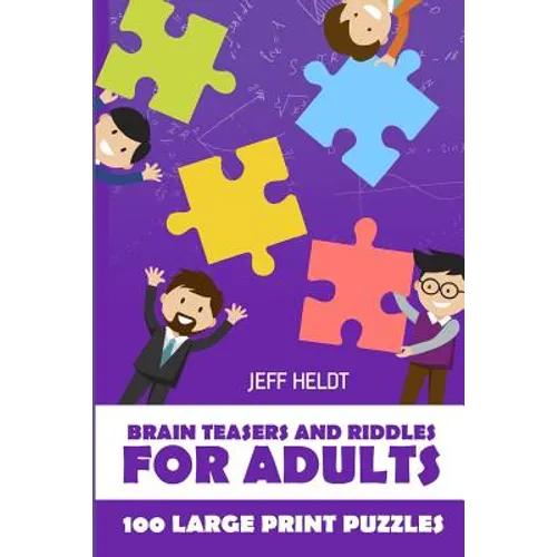 Brain Teasers And Riddles For Adults: Arukone Puzzles - 100 Large Print Puzzles - Paperback