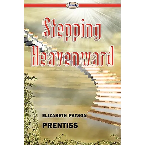 Stepping Heavenward - Paperback