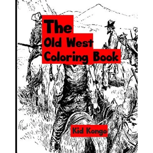 The Old West Coloring Book - Paperback