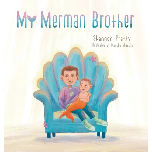 My Merman Brother - Hardcover