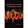Voodoo. Secrets of Voodoo: Beginner's Guide - Paperback
