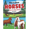 How to Draw Horses Step-by-Step Guide: Best Horse Drawing Book for You and Your Kids - Paperback