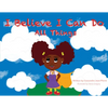 I Believe I Can Do All Things - Paperback
