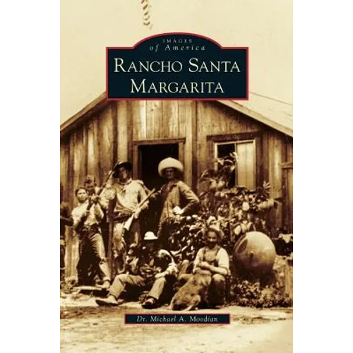 Rancho Santa Margarita - Hardcover