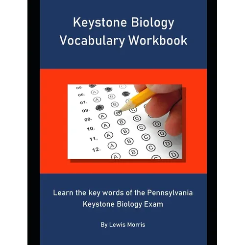 Keystone Biology Vocabulary Workbook: Learn the key words of the Pennsylvania Keystone Biology Exam - Paperback