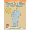 There Is a Bird on Your Head!-An Elephant and Piggie Book - Hardcover