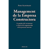 Management de La Empresa Constructora: La Gestin del Crecimiento a Travs de La Organizacin de Los Procesos Internos - Paperback