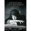 Adventures of a Waterboy (Remastered) - Paperback