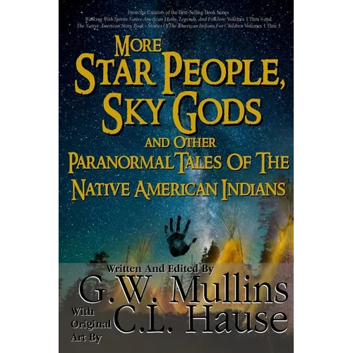 More Star People, Sky Gods And Other Paranormal Tales Of The Native American Indians - Paperback