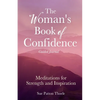 The Woman's Book of Confidence Guided Journal: Meditations for Strength and Inspiration (Positive Affirmations for Women; Mindfulness; New Age Self-He - Paperback
