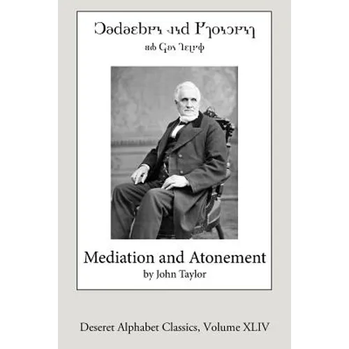 Mediation and Atonement (Deseret Alphabet Edition) - Paperback