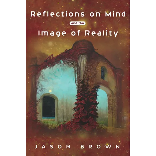 Reflections on Mind and the Image of Reality - Paperback