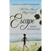 Escape from Botany Bay - Hardcover