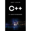 C++: C++ Basics for Beginners - Paperback