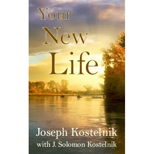 Your New Life: Dynamic Discipleship for New Christians - Paperback