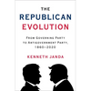 The Republican Evolution: From Governing Party to Antigovernment Party, 1860-2020 - Paperback