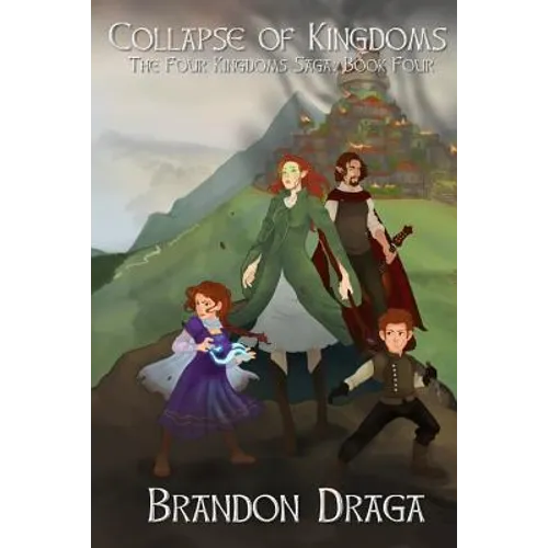 Collapse of Kingdoms: The Four Kingdoms Saga: Book 4 - Paperback